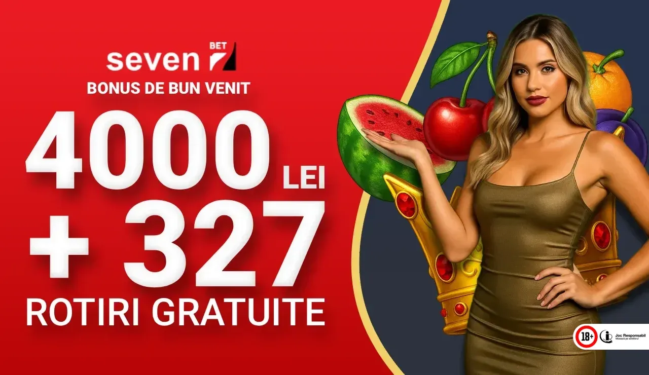 Seven Bet bonus - 4000 RON + 327 Rotiri Gratuite