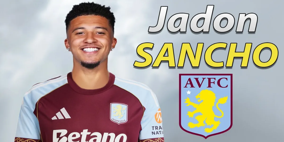 Jadon Sancho a ales Aston Villa in ciuda ofertelor din Europa